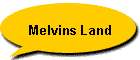 Melvins Land