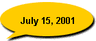 July 15, 2001